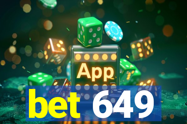 bet 649